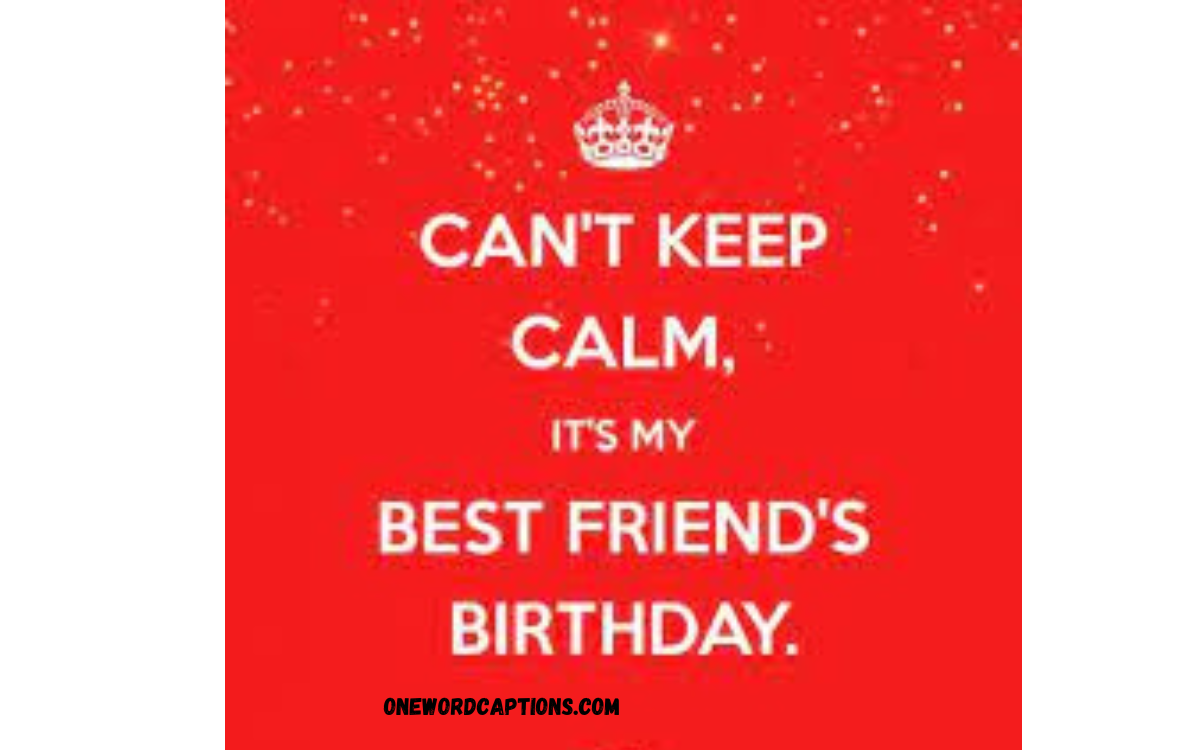 200 Top Birthday Captions For Best Friend For Instagram One Word 100-short-and-sweet-best-friend-birthday-status-messages-cut