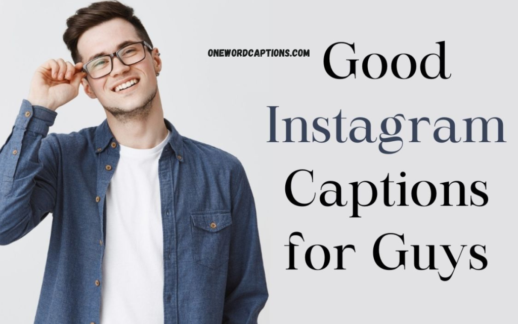 Instagram Captions for Guys