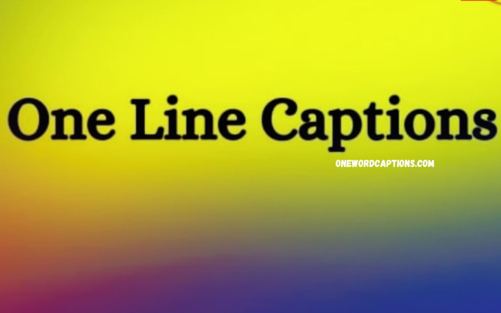 One Line Captions for Instagram